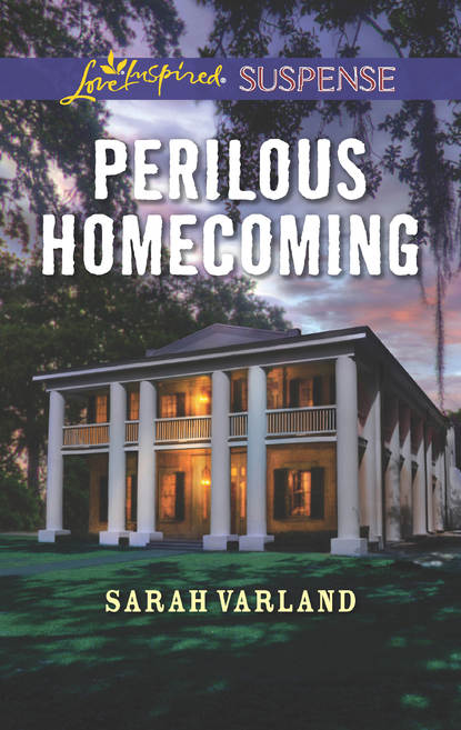 Perilous Homecoming (Sarah  Varland). 