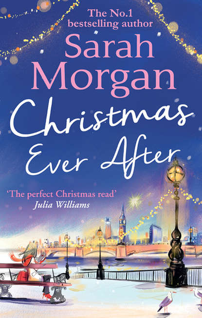 Sarah Morgan - Christmas Ever After