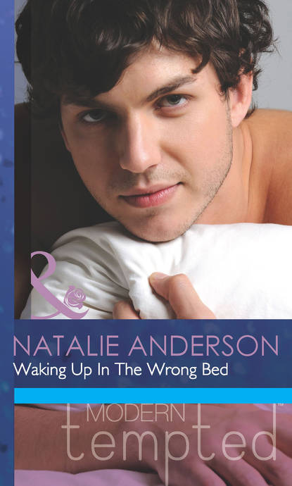 Natalie Anderson — Waking Up In The Wrong Bed