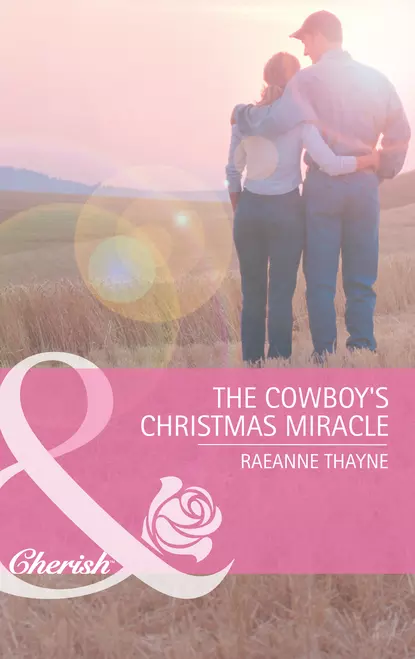 Обложка книги The Cowboy's Christmas Miracle, RaeAnne  Thayne