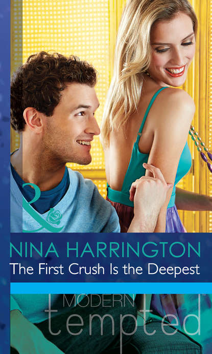 Нина Харрингтон — The First Crush Is the Deepest