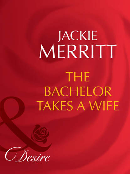 Jackie  Merritt - The Bachelor Takes A Wife