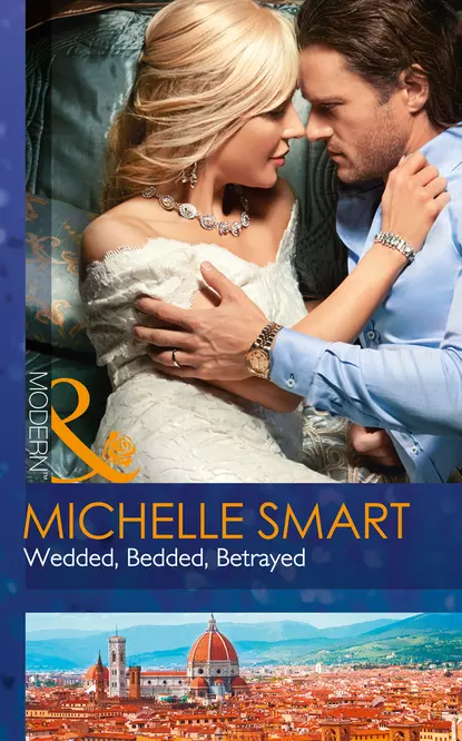 Обложка книги Wedded, Bedded, Betrayed, Мишель Смарт