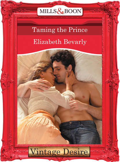 Elizabeth Bevarly — Taming the Prince