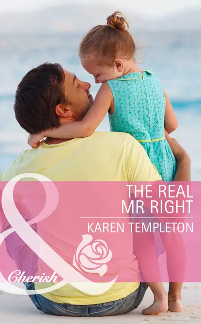 Обложка книги The Real Mr Right, Karen Templeton