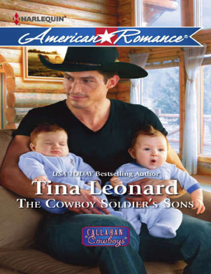 Tina  Leonard - The Cowboy Soldier's Sons