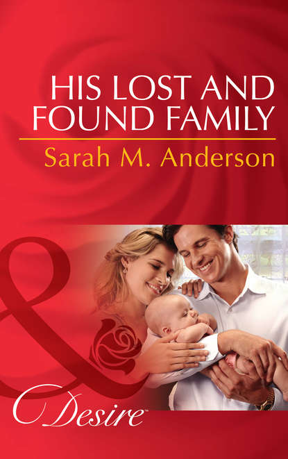Sarah M. Anderson — His Lost and Found Family