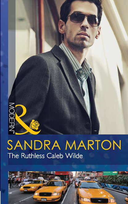 Сандра Мартон — The Ruthless Caleb Wilde