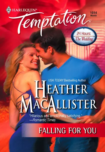 Обложка книги Falling for You, HEATHER  MACALLISTER