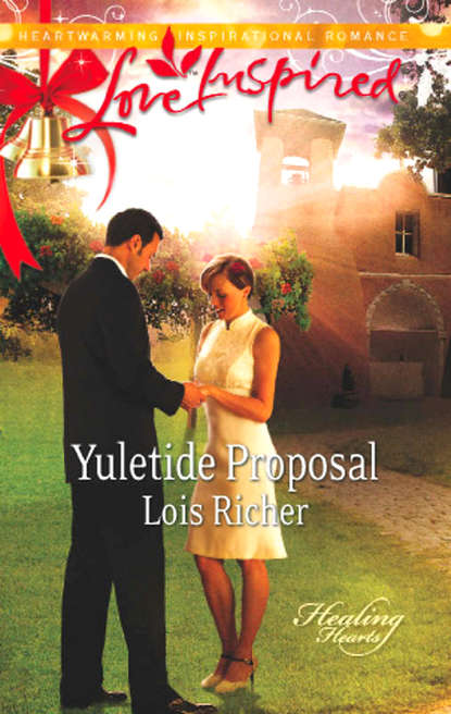 Lois  Richer - Yuletide Proposal