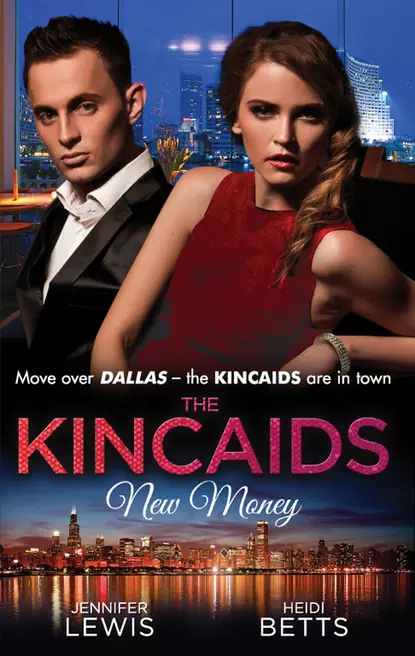 Обложка книги The Kincaids: New Money: Behind Boardroom Doors, Jennifer Lewis