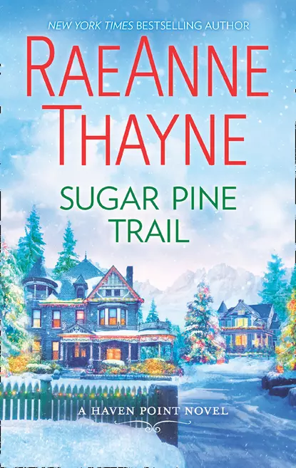 Обложка книги Sugar Pine Trail, RaeAnne  Thayne