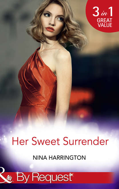 Нина Харрингтон — Her Sweet Surrender: The First Crush Is the Deepest