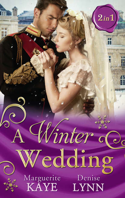 Marguerite Kaye — A Winter Wedding: Strangers at the Altar / The Warrior's Winter Bride