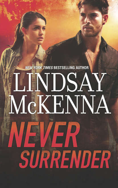 Lindsay McKenna - Never Surrender