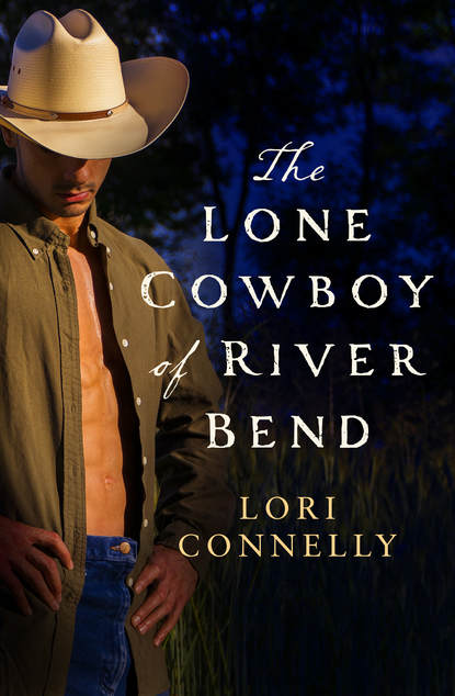 Lori  Connelly - The Lone Cowboy of River Bend