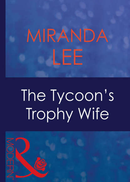 Miranda Lee — The Tycoon's Trophy Wife