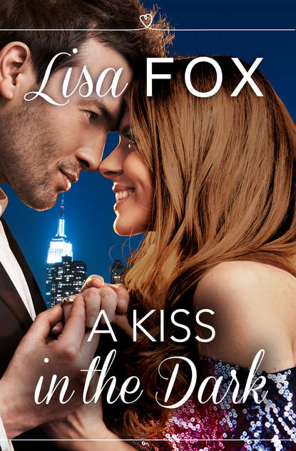 Lisa  Fox - A Kiss in the Dark: HarperImpulse Contemporary Romance