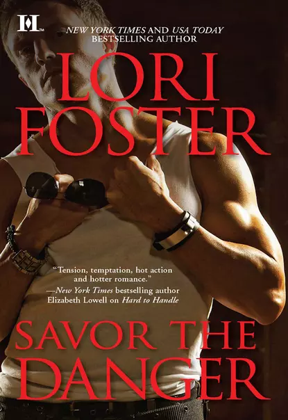 Обложка книги Savor the Danger, Lori Foster