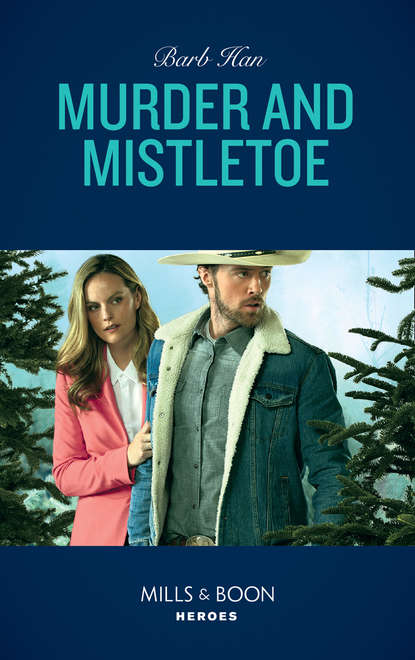 Murder And Mistletoe (Barb  Han). 