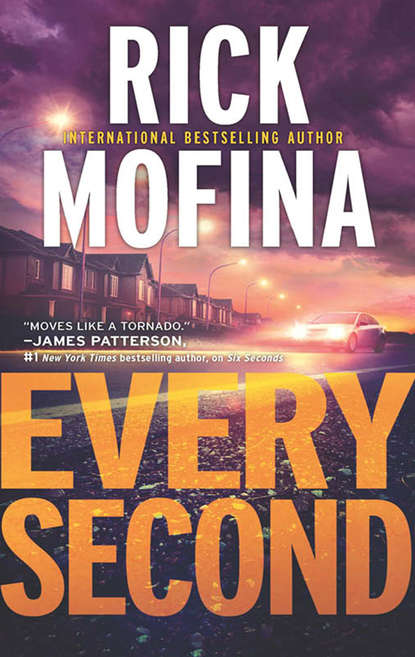 Rick  Mofina - Every Second