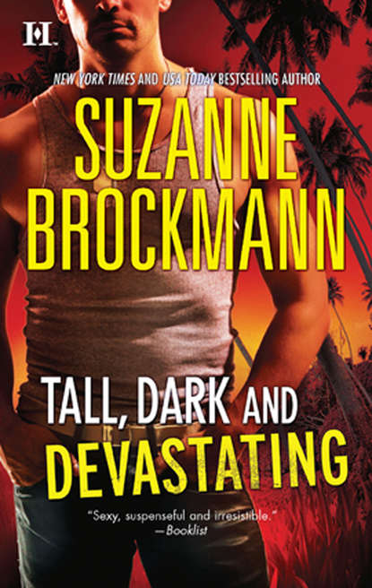 Suzanne  Brockmann - Tall, Dark and Devastating: Harvard's Education