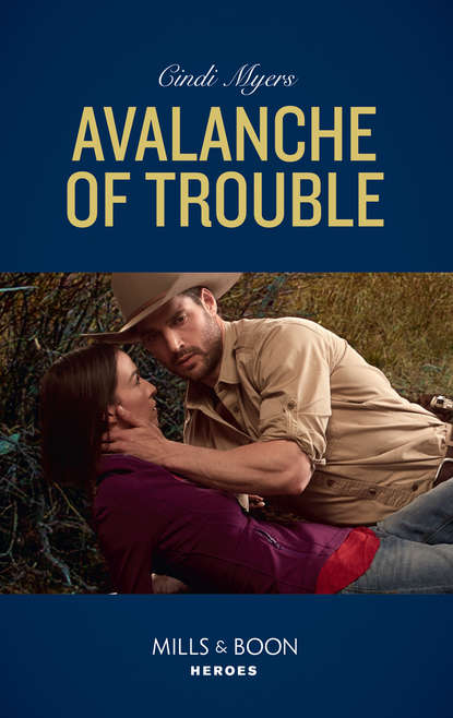 Avalanche Of Trouble (Cindi  Myers). 