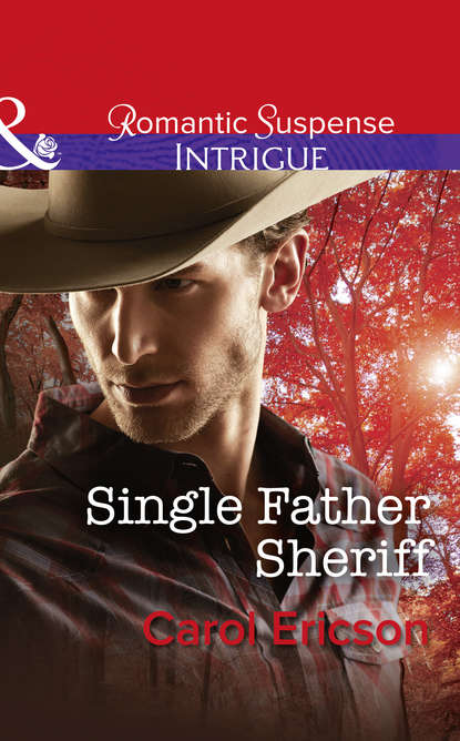 Single Father Sheriff (Carol  Ericson). 