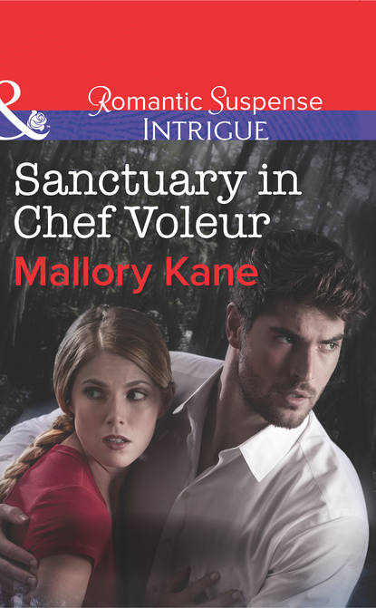 Mallory  Kane - Sanctuary in Chef Voleur
