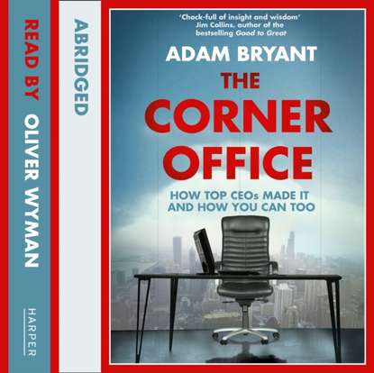 Adam Bryant - Corner Office