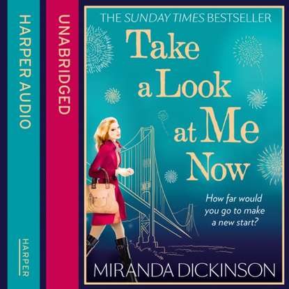 Miranda  Dickinson - Take a Look At Me Now