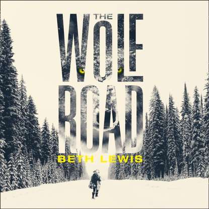 Beth Lewis — Wolf Road