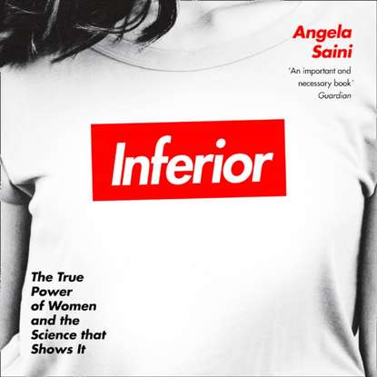 Angela Saini - Inferior