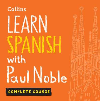 Paul  Noble - Learn Spanish with Paul Noble - Complete Course