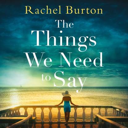 Rachel Burton - Things We Need to Say