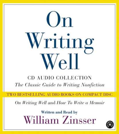 Уильям Зинсер - On Writing Well Audio Collection
