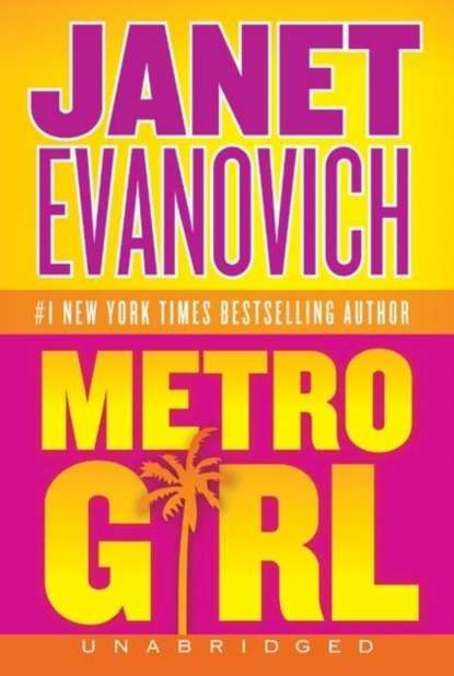 Janet Evanovich — Metro Girl