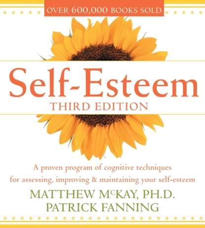 Matthew McKay — Self-Esteem, 3rd Ed.