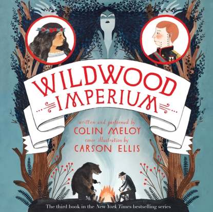 Colin  Meloy - Wildwood Imperium