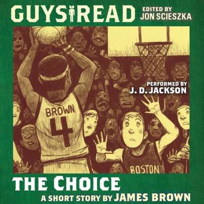 Brown James Baldwin — Guys Read: the Choice