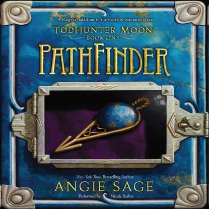 Angie Sage — TodHunter Moon, Book One: PathFinder