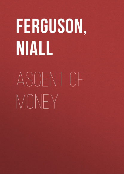Niall Ferguson - Ascent of Money