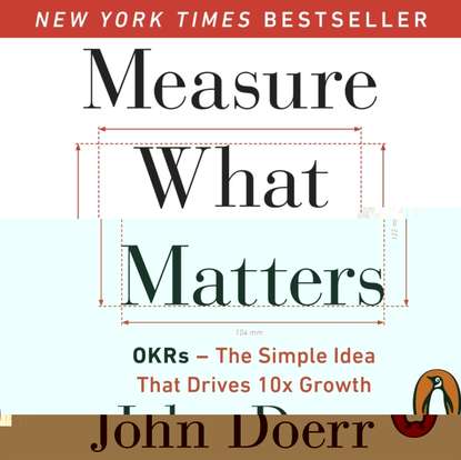 John Doerr - Measure What Matters