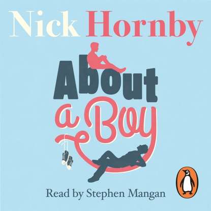 Nick Hornby — About a Boy