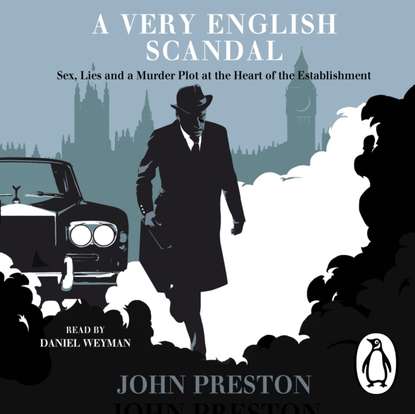 John  Preston - Very English Scandal