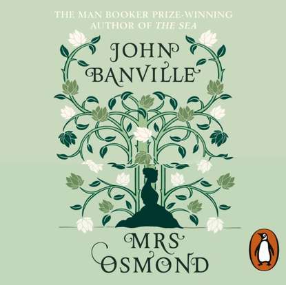 John Banville - Mrs Osmond