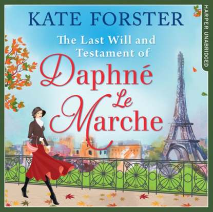 Kate Forster - Last Will And Testament Of Daphne Le Marche