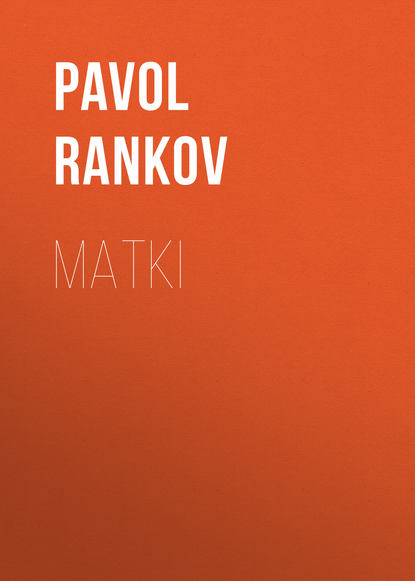 Pavol Rankov — Matki