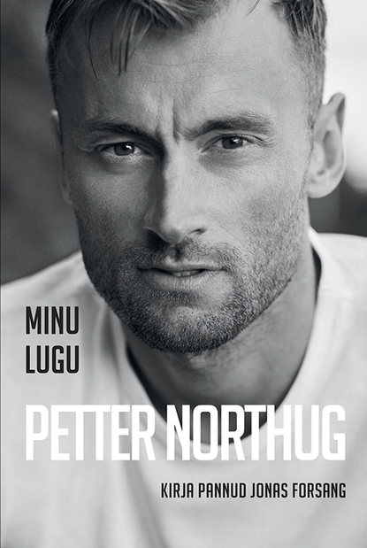 Petter Northug - Minu lugu. Petter Northug