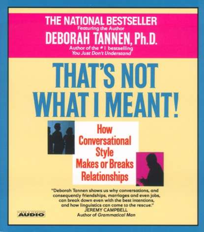 Deborah Tannen - That's Not What I Meant